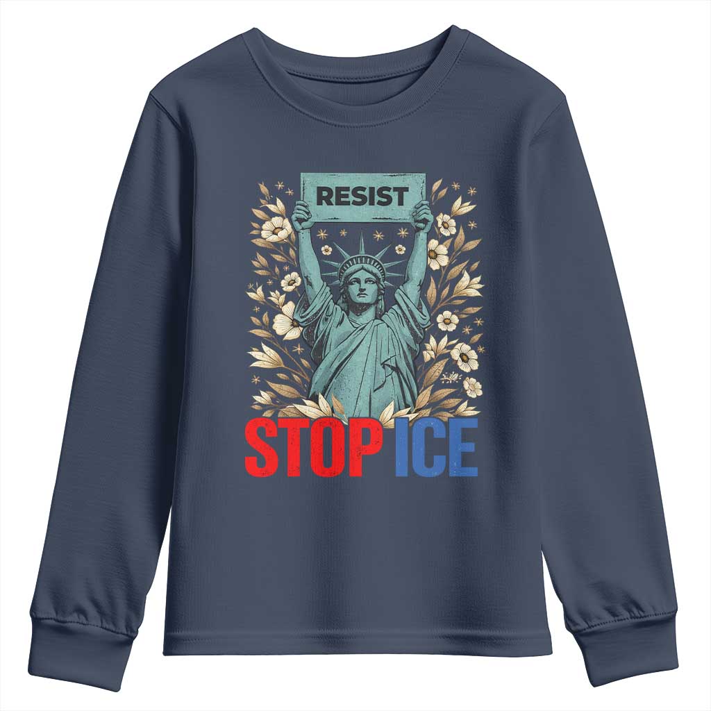 Statue of Liberty Resist Stop Ice Youth Sweatshirt Floral Activist for Justice and Freedom