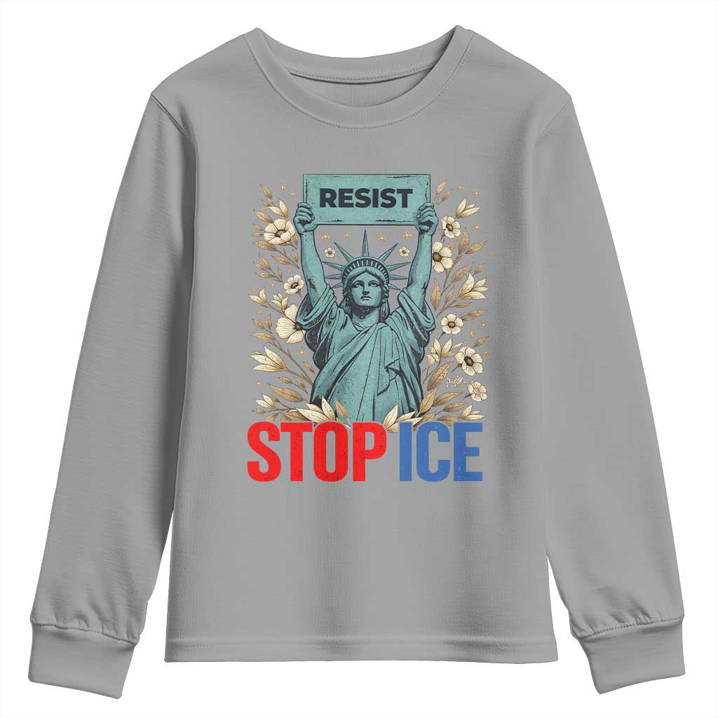 Statue of Liberty Resist Stop Ice Youth Sweatshirt Floral Activist for Justice and Freedom