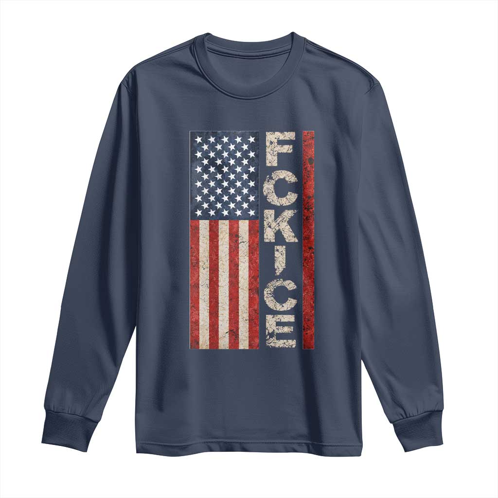 F Ice Retro Distressed American Flag Long Sleeve Shirt Patriotic Against Ice Justice Protest Resistance