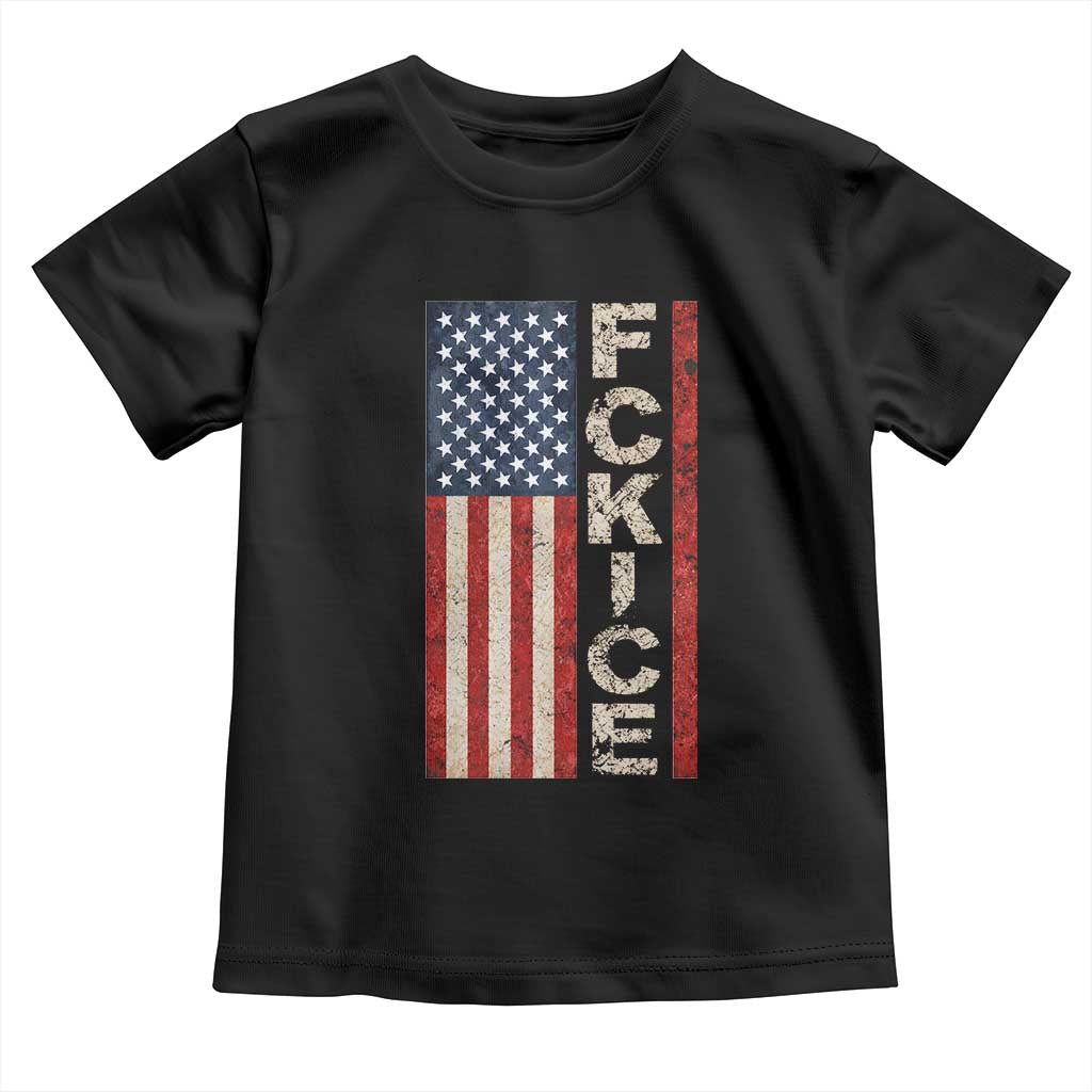F Ice Retro Distressed American Flag Toddler T Shirt Patriotic Against Ice Justice Protest Resistance