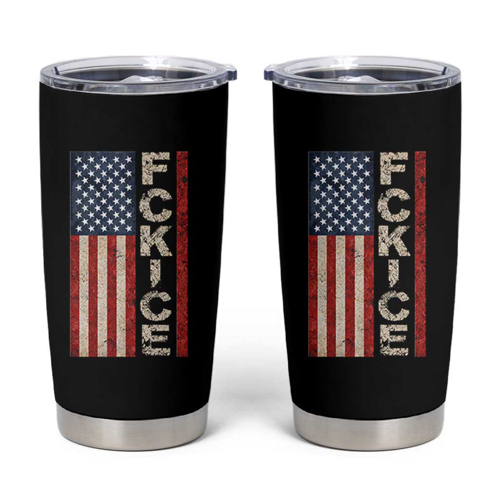 F Ice Retro Distressed American Flag Tumbler Cup Patriotic Against Ice Justice Protest Resistance