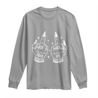 Middle Finger F Ice Long Sleeve Shirt Against Ice Violence Outspoken Resistance