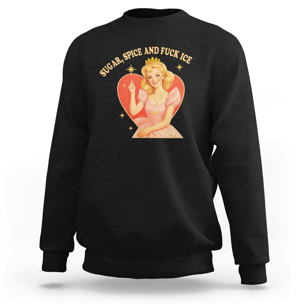 Sugar Spice and F Ice Retro Fairy Sweatshirt Feminist Against Ice Protest Political Resistance