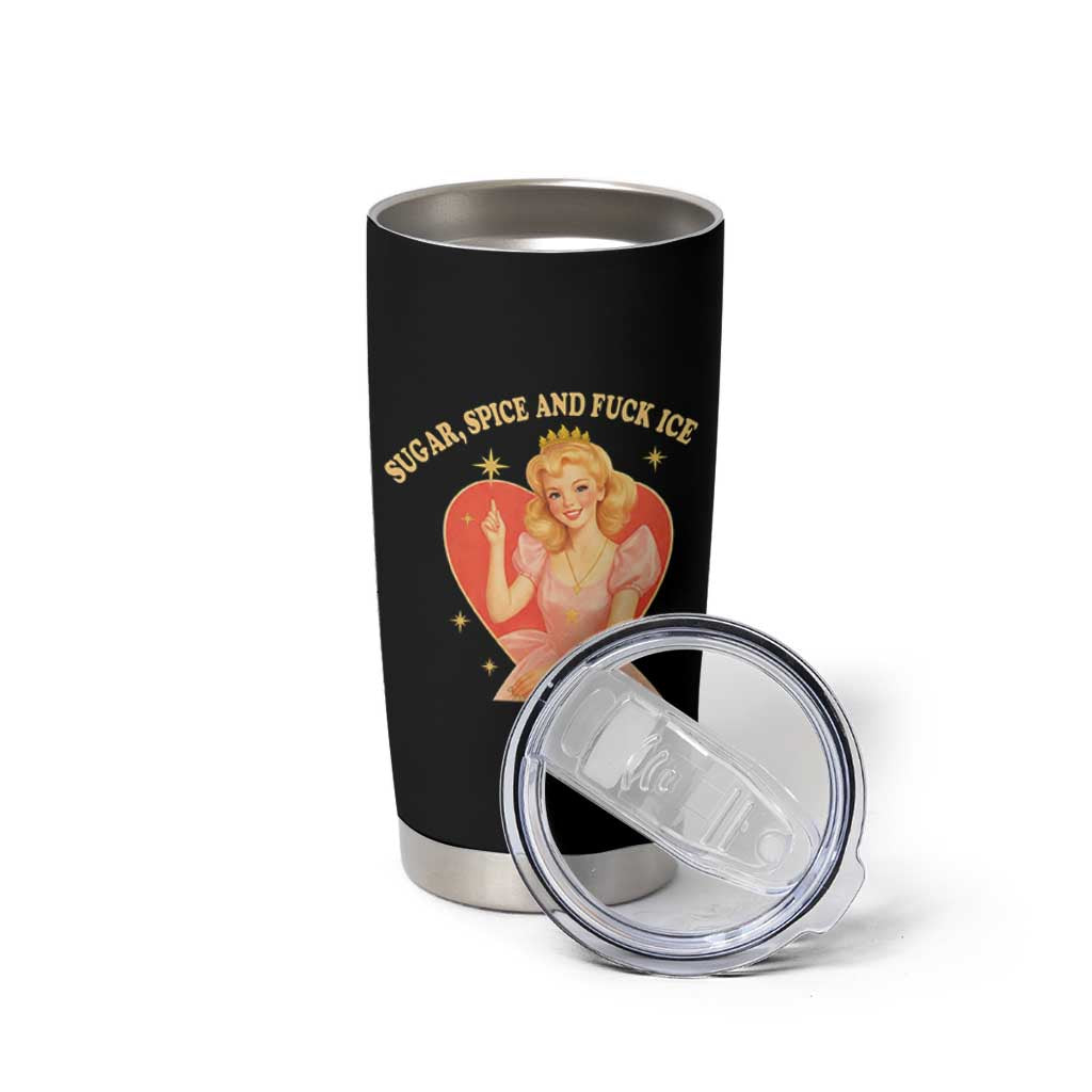 Sugar Spice and F Ice Retro Fairy Tumbler Cup Feminist Against Ice Protest Political Resistance