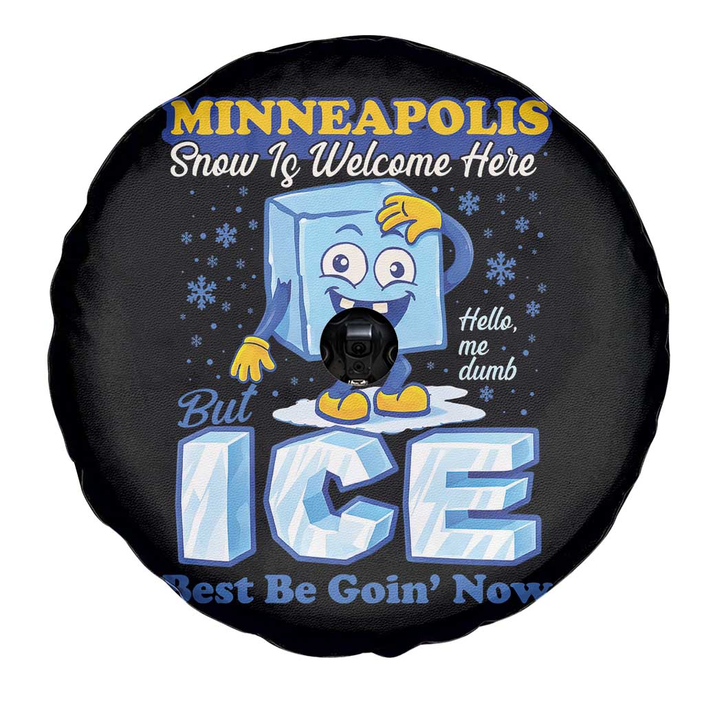 Snow is Welcome Ice is Not Spare Tire Cover Funny Against Ice Minneapolis Resistance and Justice