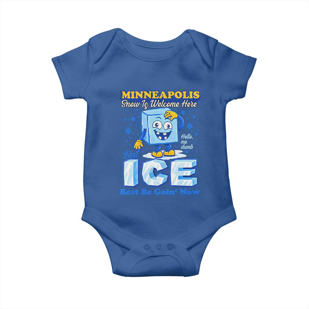 Snow is Welcome Ice is Not Baby Onesie Funny Against Ice Minneapolis Resistance and Justice