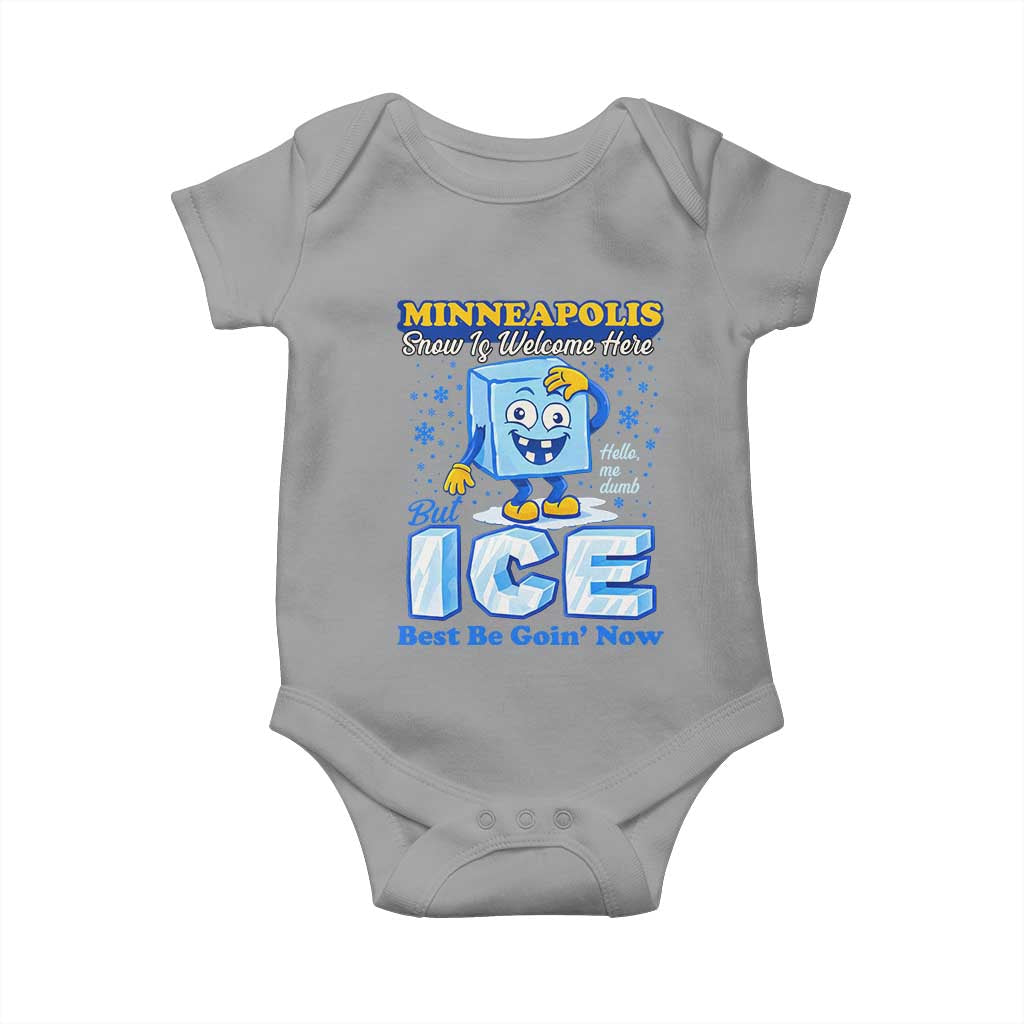 Snow is Welcome Ice is Not Baby Onesie Funny Against Ice Minneapolis Resistance and Justice