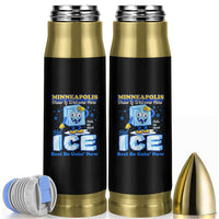 Snow is Welcome Ice is Not Bullet Tumbler Funny Against Ice Minneapolis Resistance and Justice