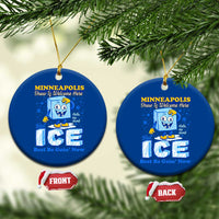 Snow is Welcome Ice is Not Ceramic Ornament Funny Against Ice Minneapolis Resistance and Justice