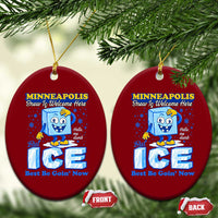 Snow is Welcome Ice is Not Ceramic Ornament Funny Against Ice Minneapolis Resistance and Justice