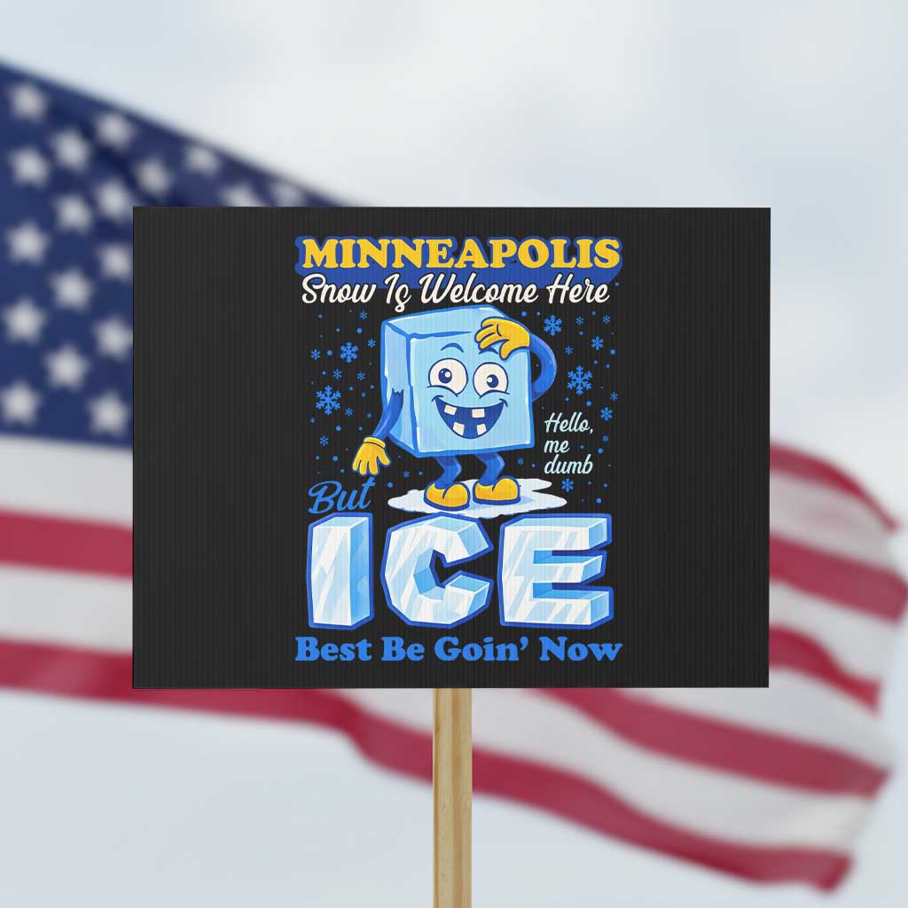 Snow is Welcome Ice is Not Protest Sign Funny Against Ice Minneapolis Resistance and Justice
