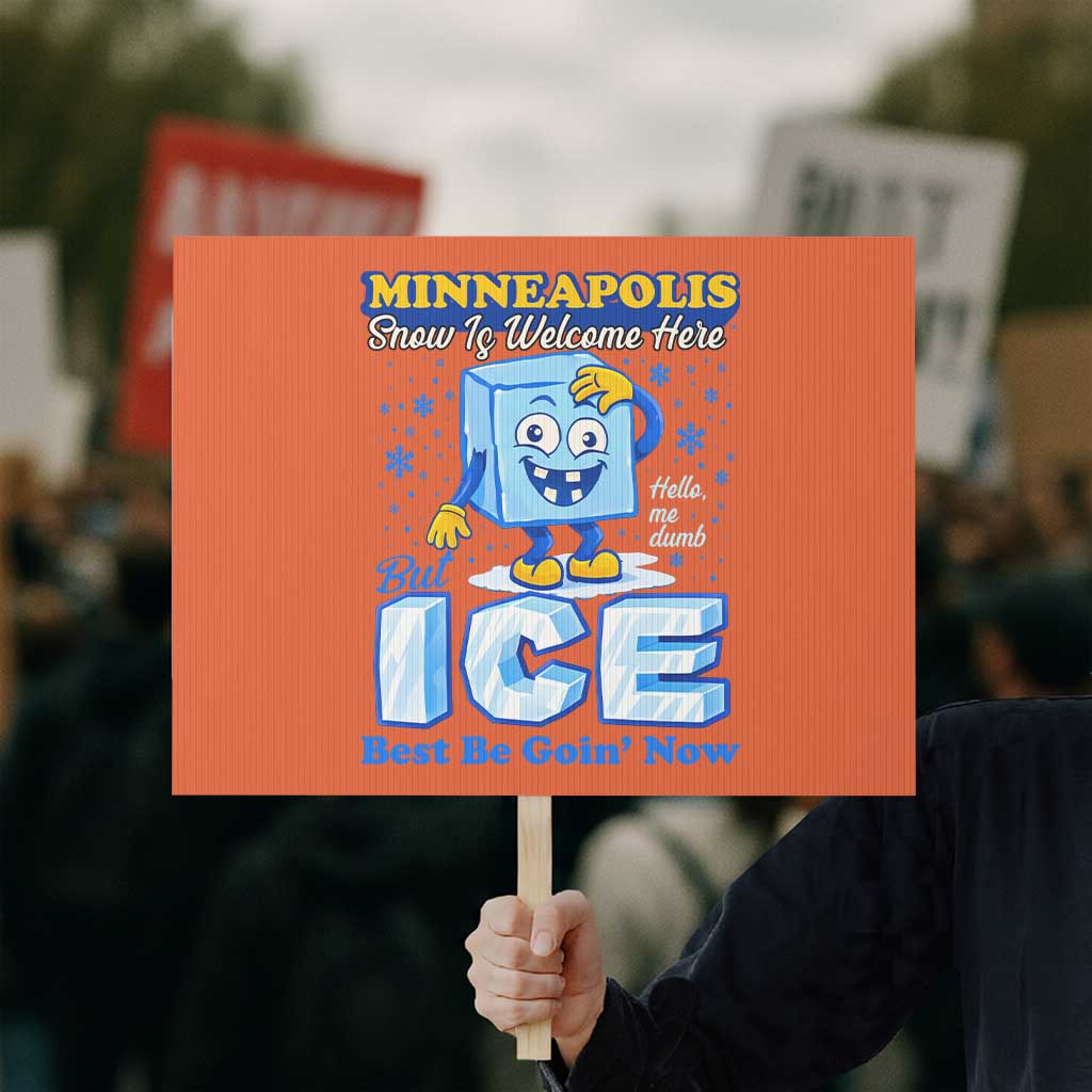 Snow is Welcome Ice is Not Protest Sign Funny Against Ice Minneapolis Resistance and Justice