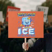 Snow is Welcome Ice is Not Protest Sign Funny Against Ice Minneapolis Resistance and Justice