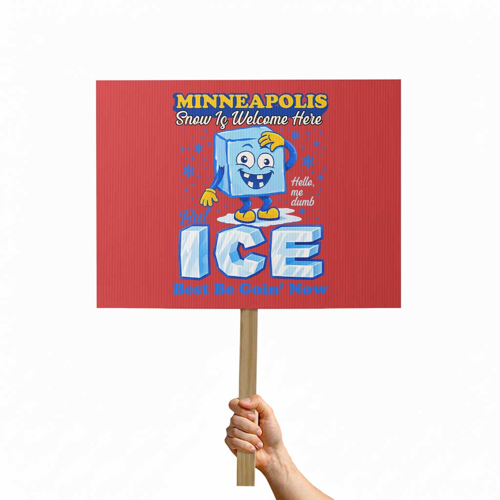 Snow is Welcome Ice is Not Protest Sign Funny Against Ice Minneapolis Resistance and Justice