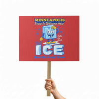 Snow is Welcome Ice is Not Protest Sign Funny Against Ice Minneapolis Resistance and Justice