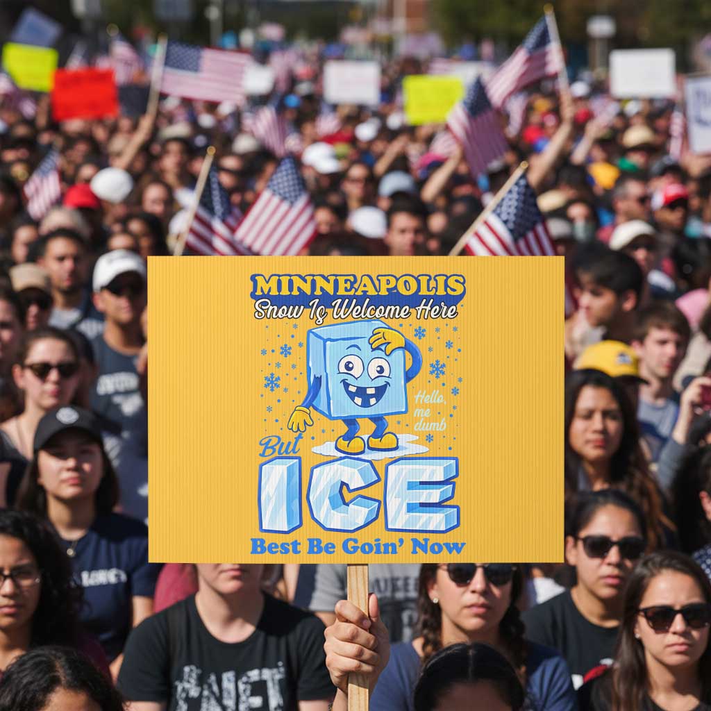 Snow is Welcome Ice is Not Protest Sign Funny Against Ice Minneapolis Resistance and Justice