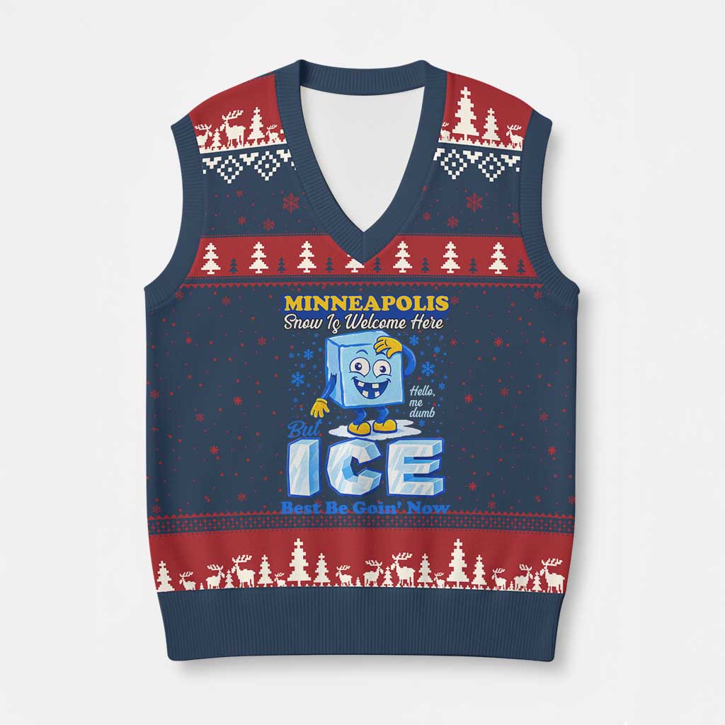 Snow is Welcome Ice is Not V-Neck Knit Sweater Vest Funny Against Ice Minneapolis Resistance and Justice