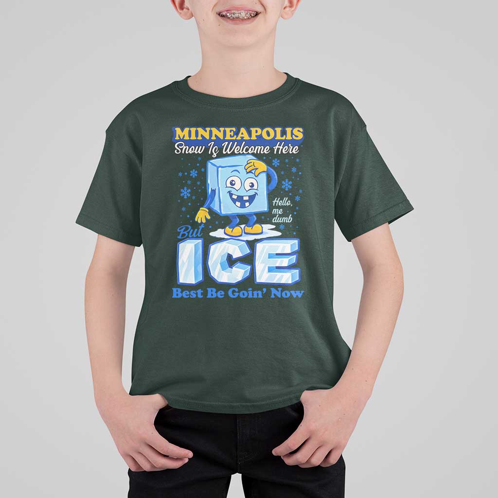 Snow is Welcome Ice is Not T Shirt For Kid Funny Against Ice Minneapolis Resistance and Justice