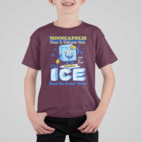 Snow is Welcome Ice is Not T Shirt For Kid Funny Against Ice Minneapolis Resistance and Justice