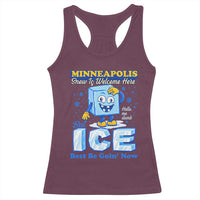 Snow is Welcome Ice is Not Racerback Tank Top Funny Against Ice Minneapolis Resistance and Justice