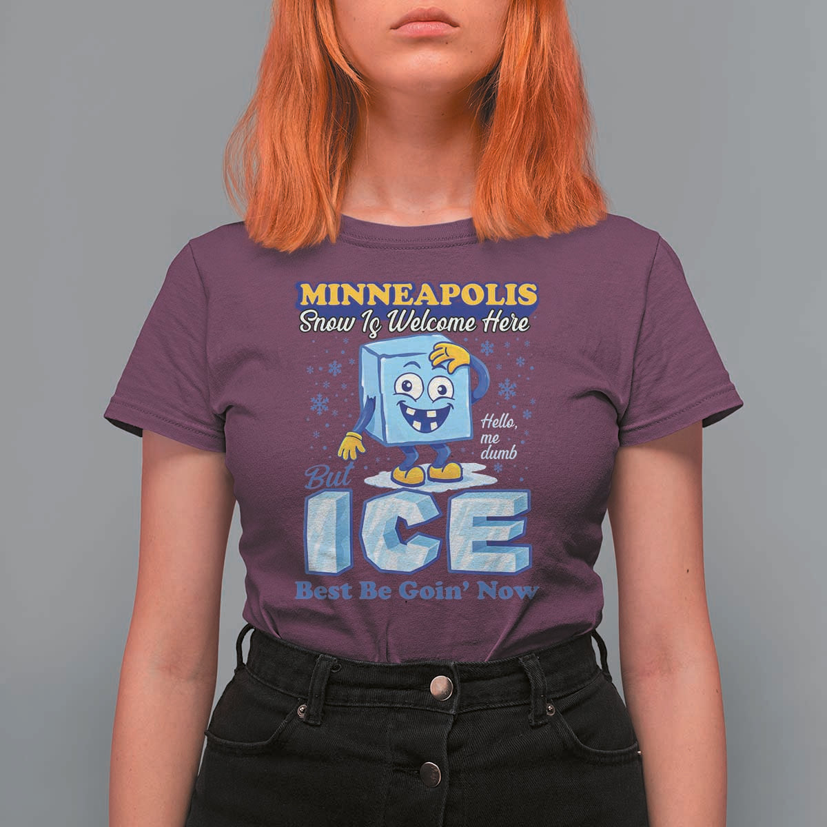 Snow is Welcome Ice is Not T Shirt For Women Funny Against Ice Minneapolis Resistance and Justice