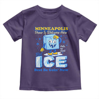 Snow is Welcome Ice is Not Toddler T Shirt Funny Against Ice Minneapolis Resistance and Justice