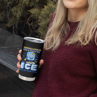 Snow is Welcome Ice is Not Tumbler Cup Funny Against Ice Minneapolis Resistance and Justice