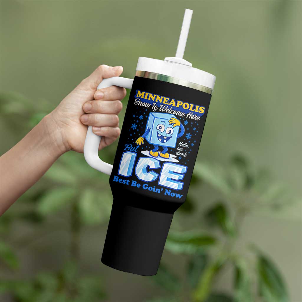 Snow is Welcome Ice is Not Tumbler With Handle Funny Against Ice Minneapolis Resistance and Justice