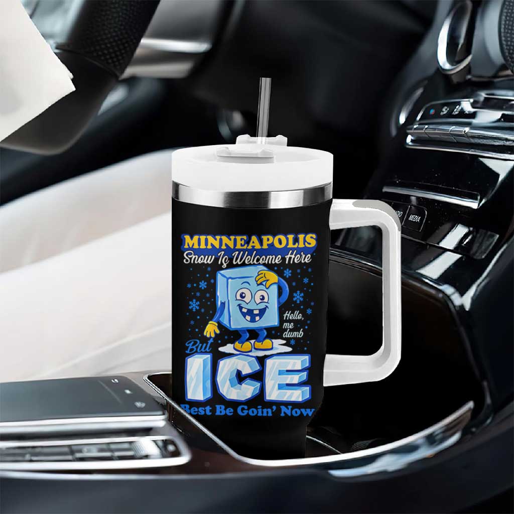 Snow is Welcome Ice is Not Tumbler With Handle Funny Against Ice Minneapolis Resistance and Justice