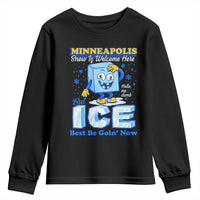 Snow is Welcome Ice is Not Youth Sweatshirt Funny Against Ice Minneapolis Resistance and Justice