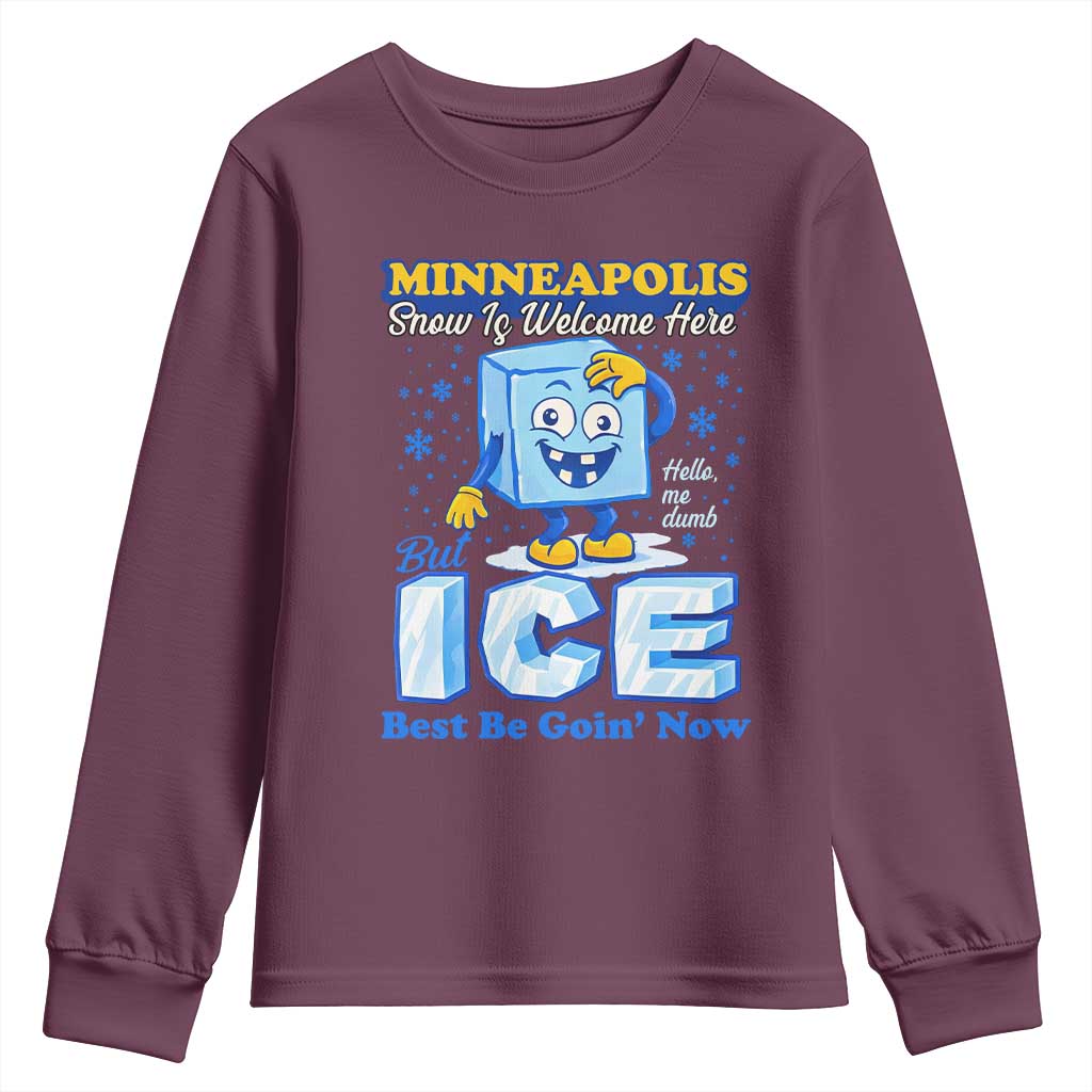 Snow is Welcome Ice is Not Youth Sweatshirt Funny Against Ice Minneapolis Resistance and Justice