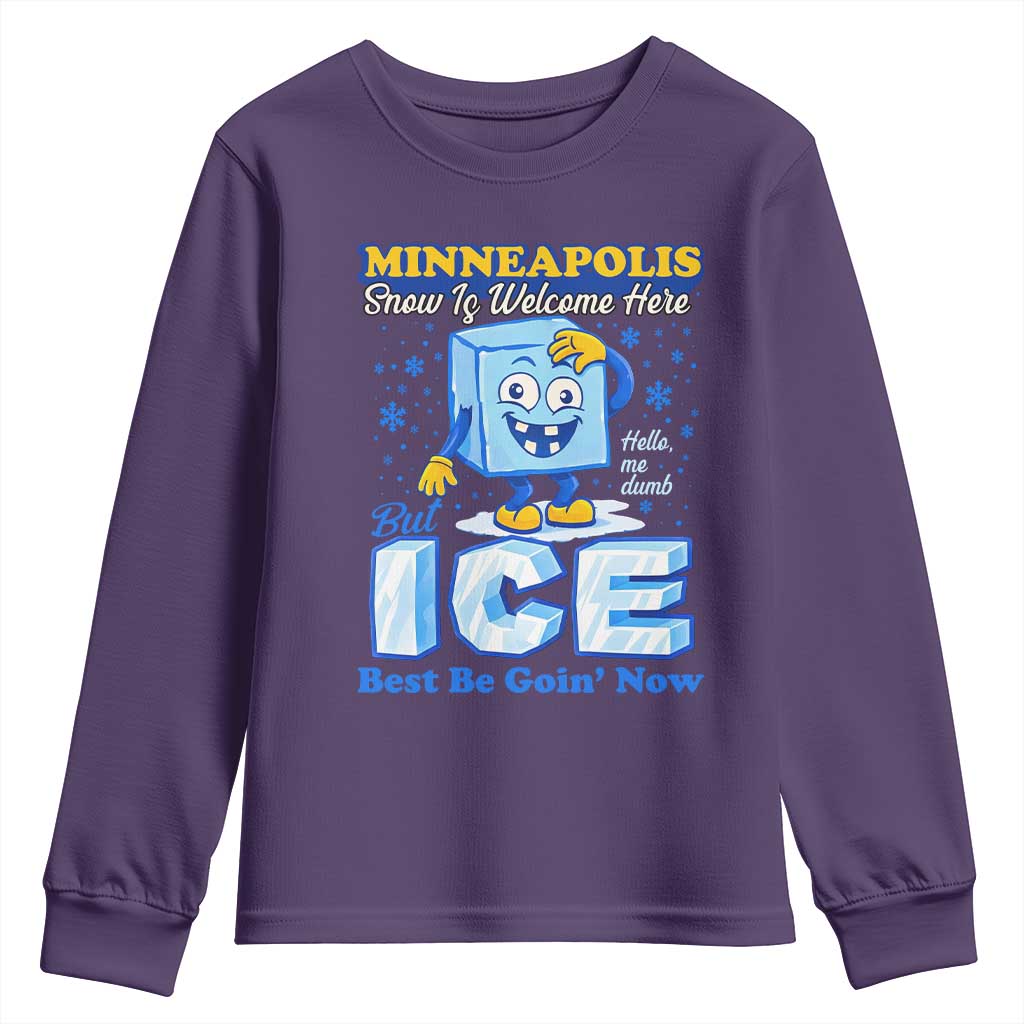 Snow is Welcome Ice is Not Youth Sweatshirt Funny Against Ice Minneapolis Resistance and Justice