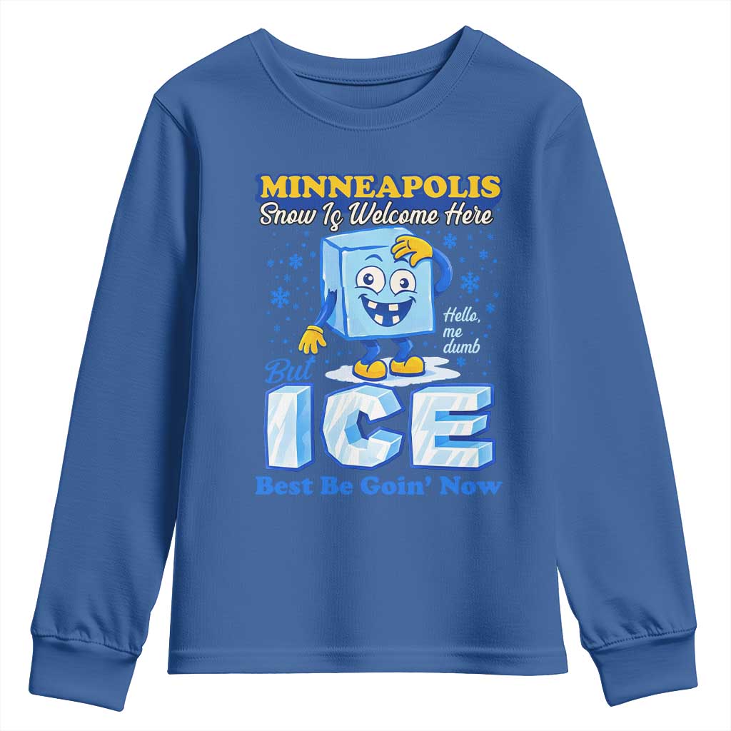 Snow is Welcome Ice is Not Youth Sweatshirt Funny Against Ice Minneapolis Resistance and Justice