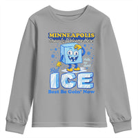 Snow is Welcome Ice is Not Youth Sweatshirt Funny Against Ice Minneapolis Resistance and Justice