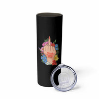 Floral Middle Finger F Ice Skinny Tumbler