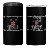 Ice Equals American Gestapo 4 in 1 Can Cooler Tumbler Barbed Wire Protest Political Resistance