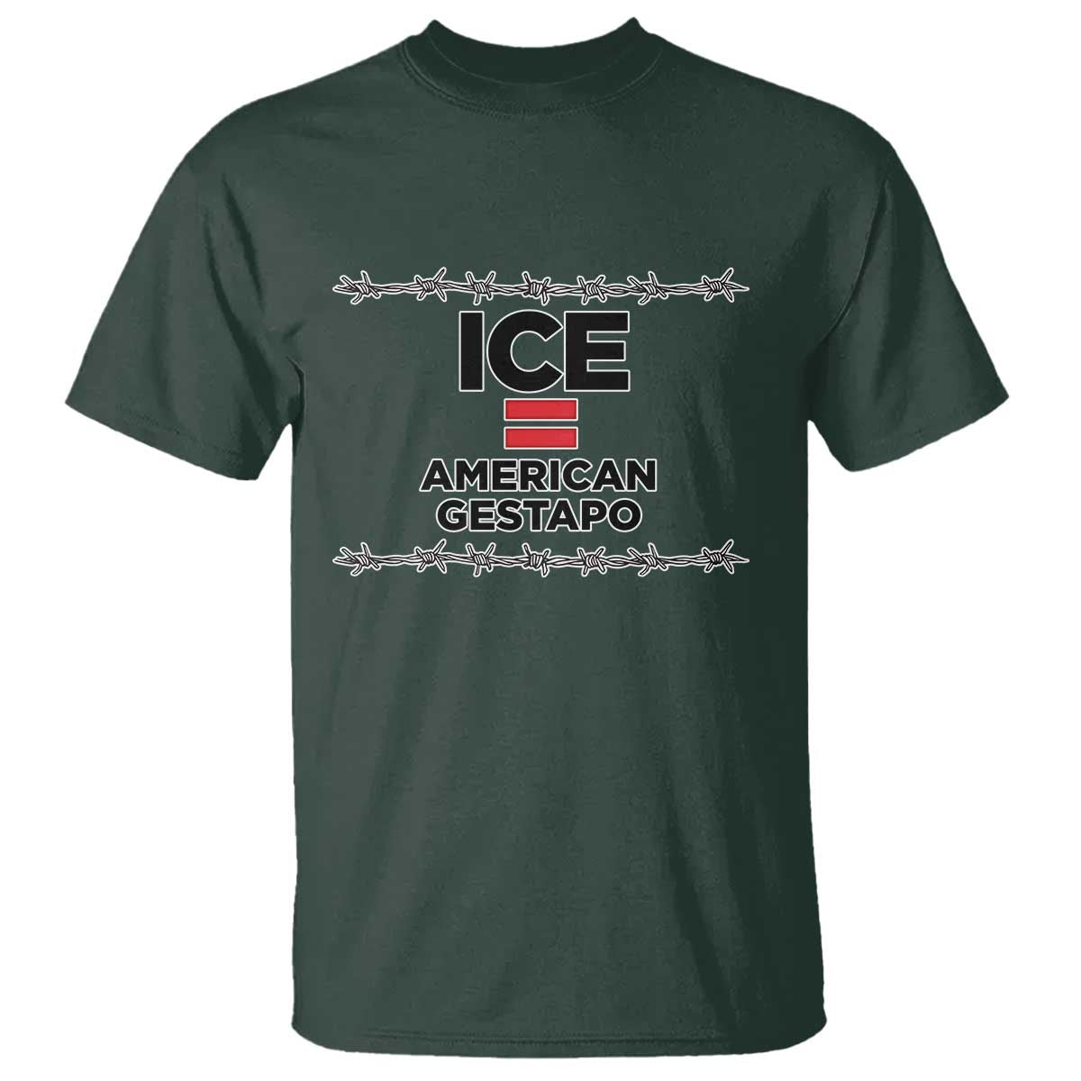 Ice Equals American Gestapo T Shirt Barbed Wire Protest Political Resistance