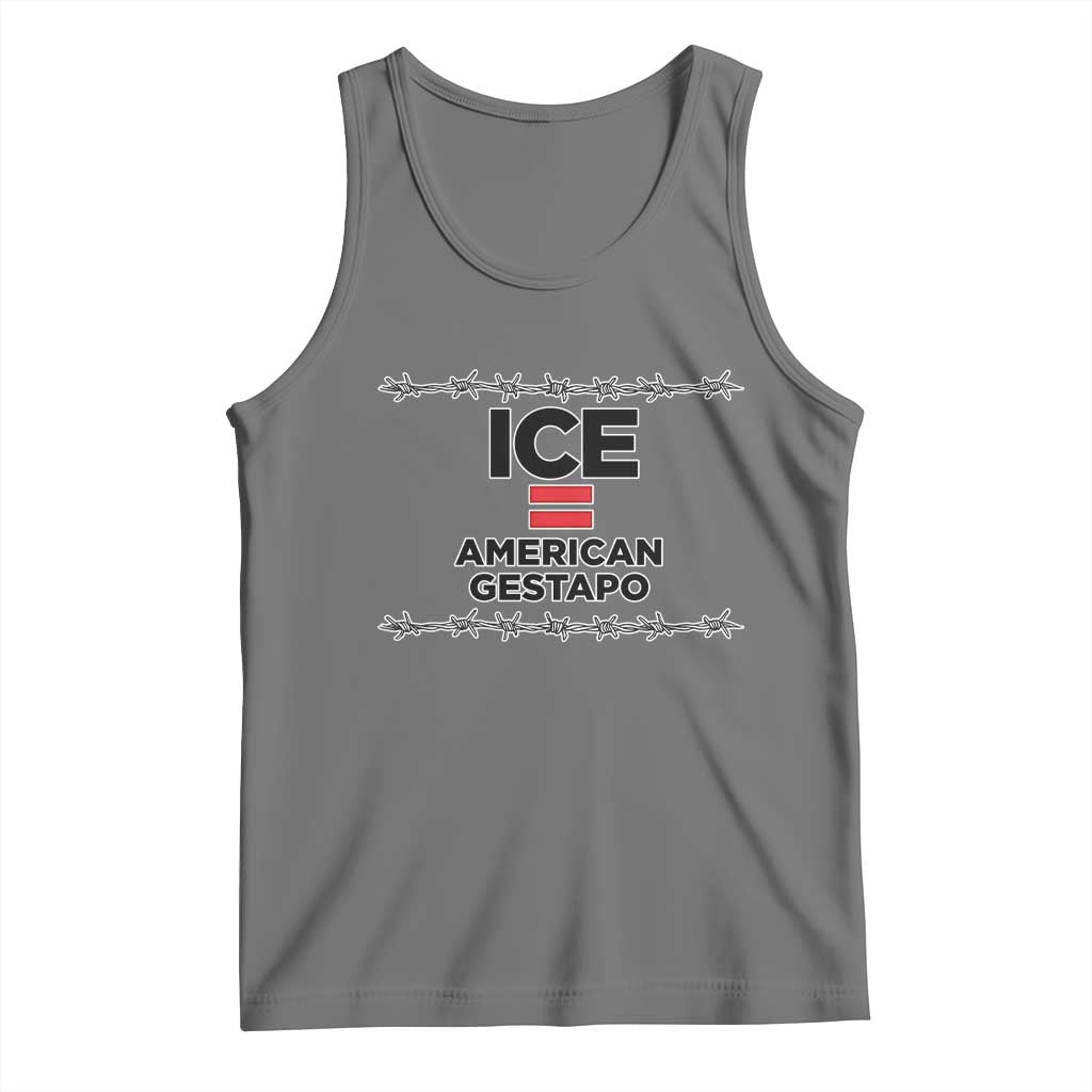 Ice Equals American Gestapo Tank Top Barbed Wire Protest Political Resistance