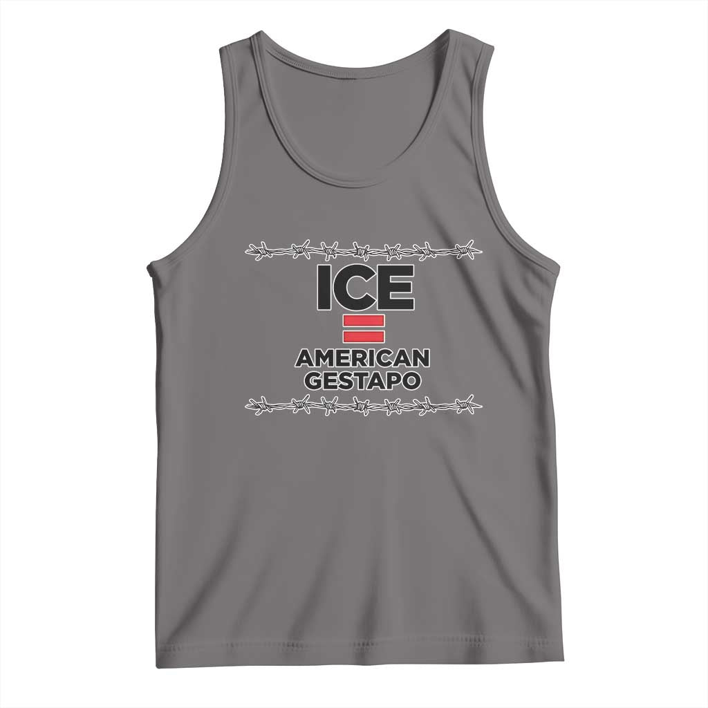 Ice Equals American Gestapo Tank Top Barbed Wire Protest Political Resistance
