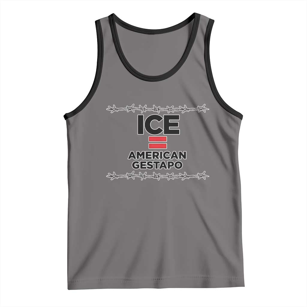 Ice Equals American Gestapo Tank Top Barbed Wire Protest Political Resistance