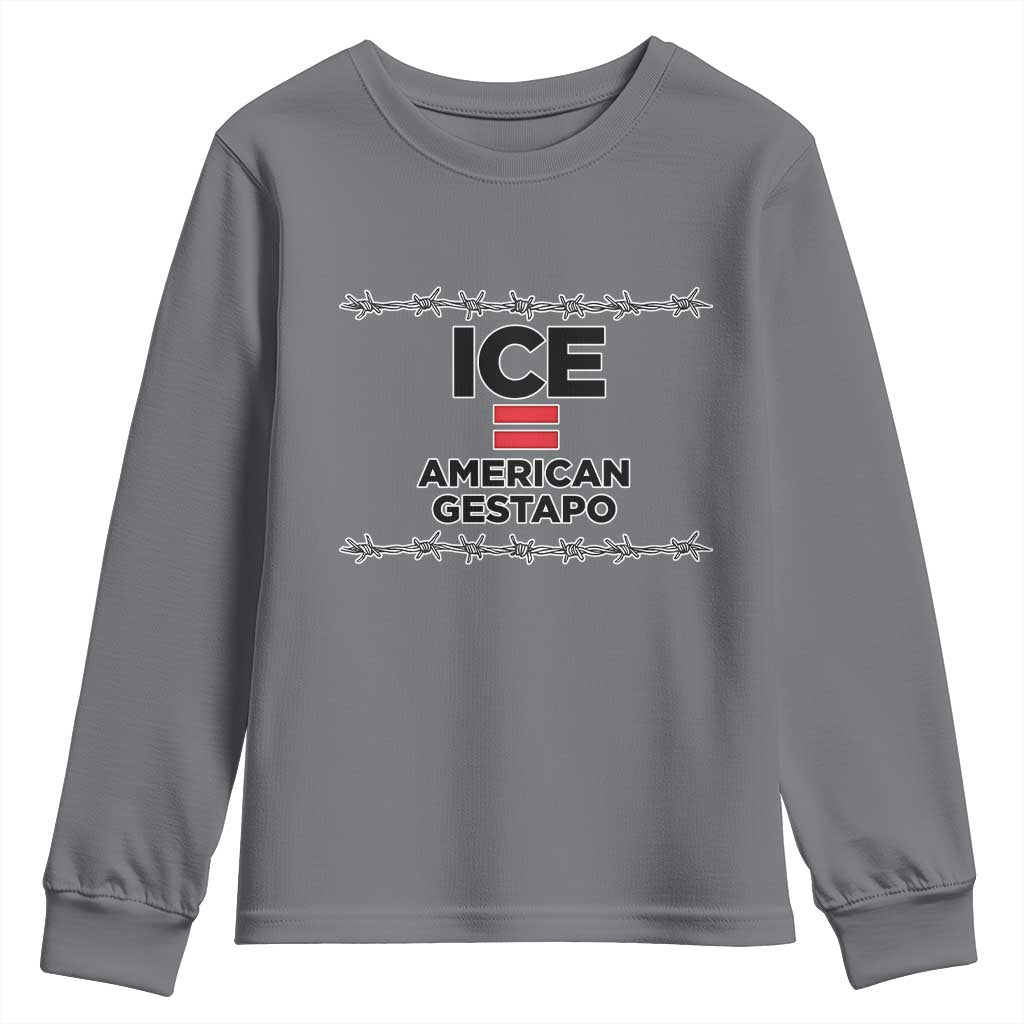 Ice Equals American Gestapo Youth Sweatshirt Barbed Wire Protest Political Resistance