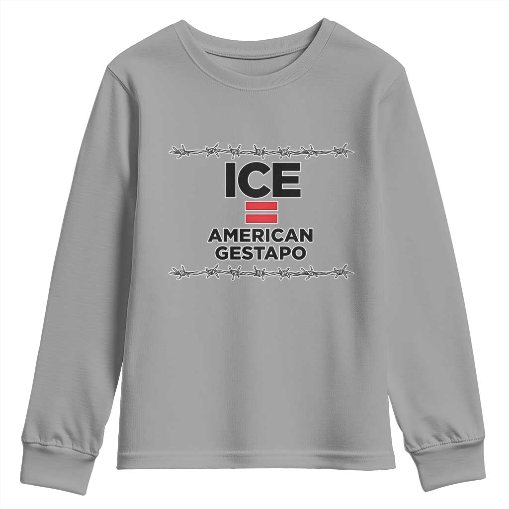 Ice Equals American Gestapo Youth Sweatshirt Barbed Wire Protest Political Resistance