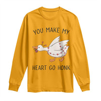 Funny Valentine Goose Long Sleeve Shirt You Make My Heart Go Honk Cute Romantic Gift