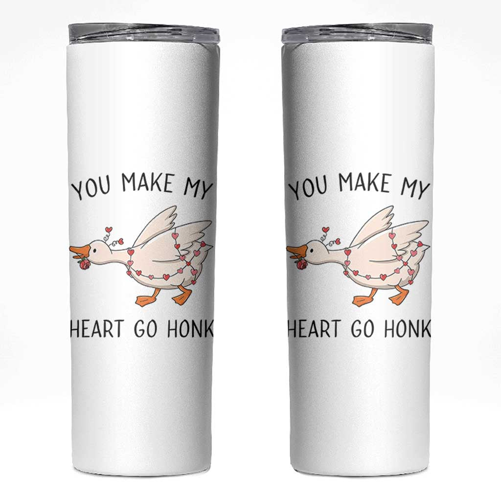 Funny Valentine Goose Skinny Tumbler You Make My Heart Go Honk Cute Romantic Gift