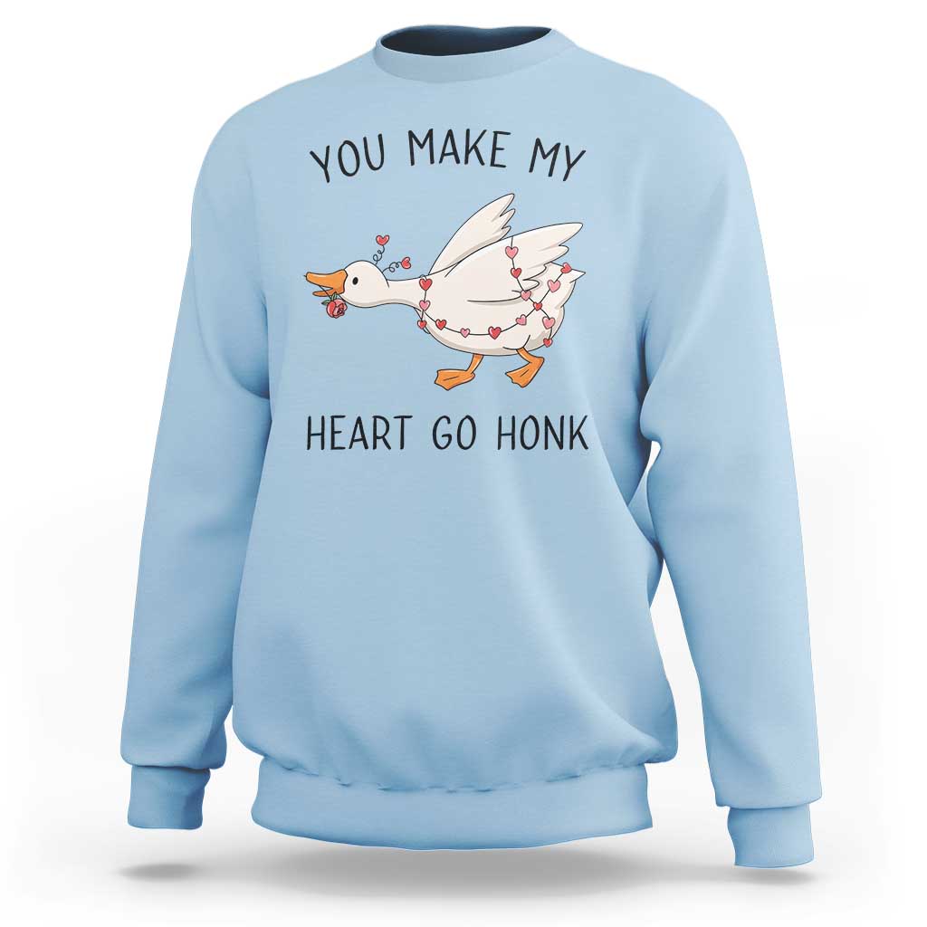 Funny Valentine Goose Sweatshirt You Make My Heart Go Honk Cute Romantic Gift