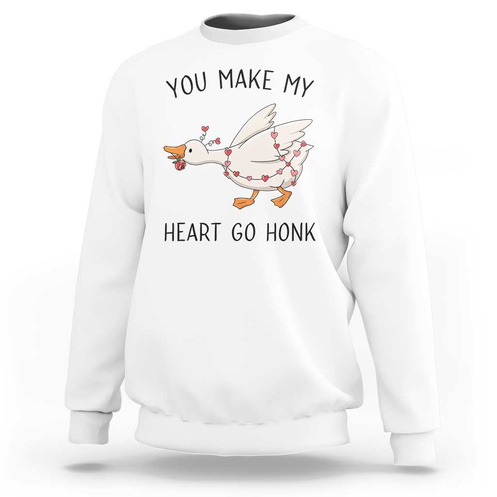 Funny Valentine Goose Sweatshirt You Make My Heart Go Honk Cute Romantic Gift