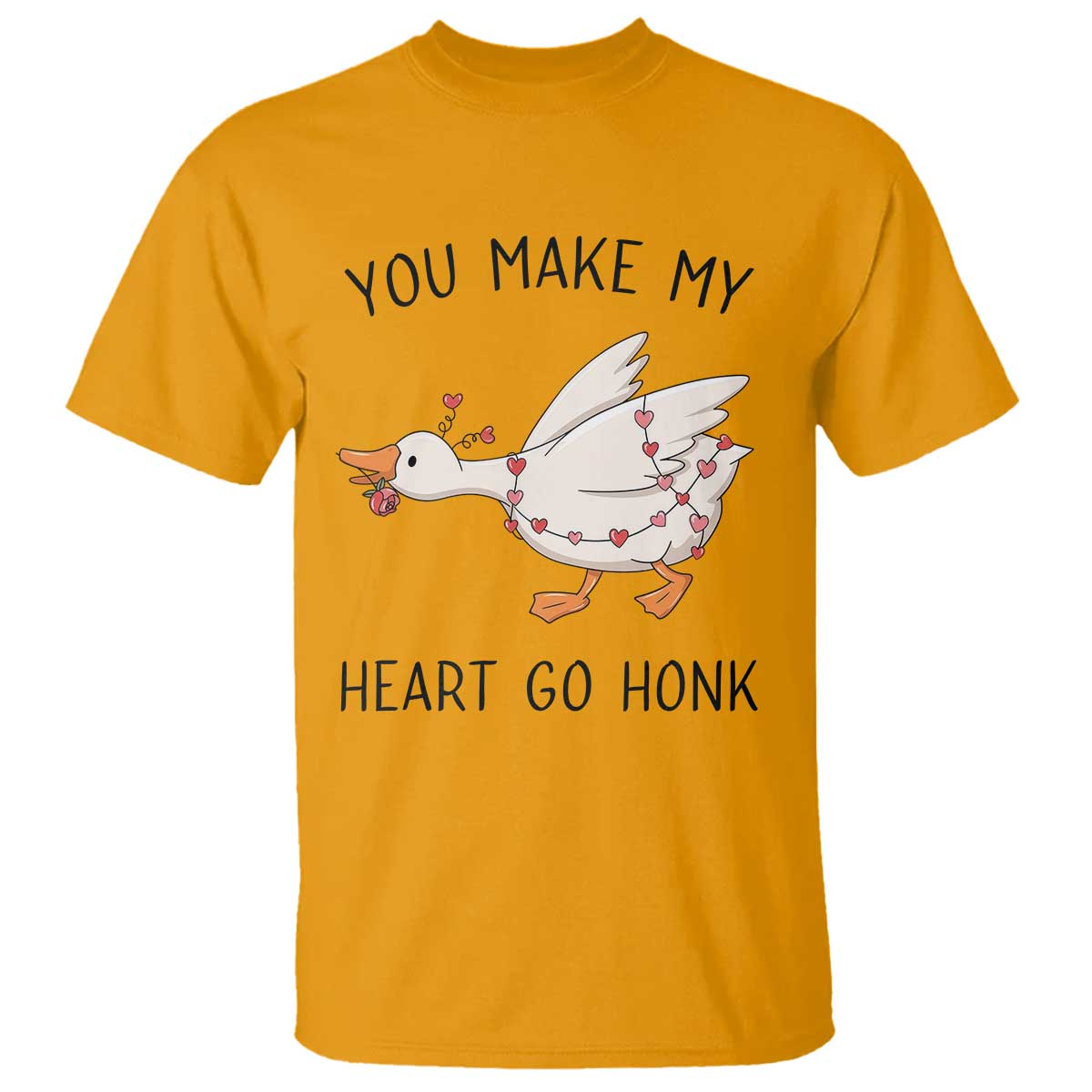Funny Valentine Goose T Shirt You Make My Heart Go Honk Cute Romantic Gift