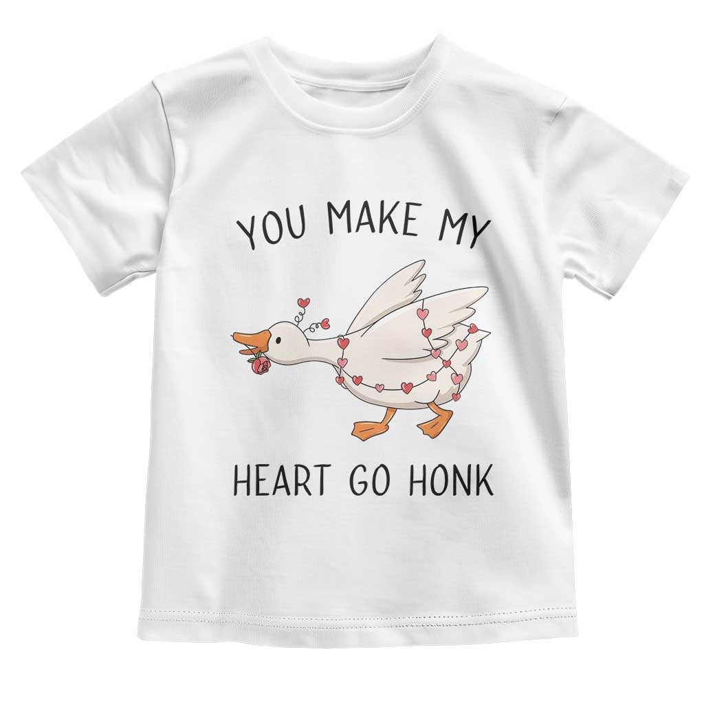 Funny Valentine Goose Toddler T Shirt You Make My Heart Go Honk Cute Romantic Gift