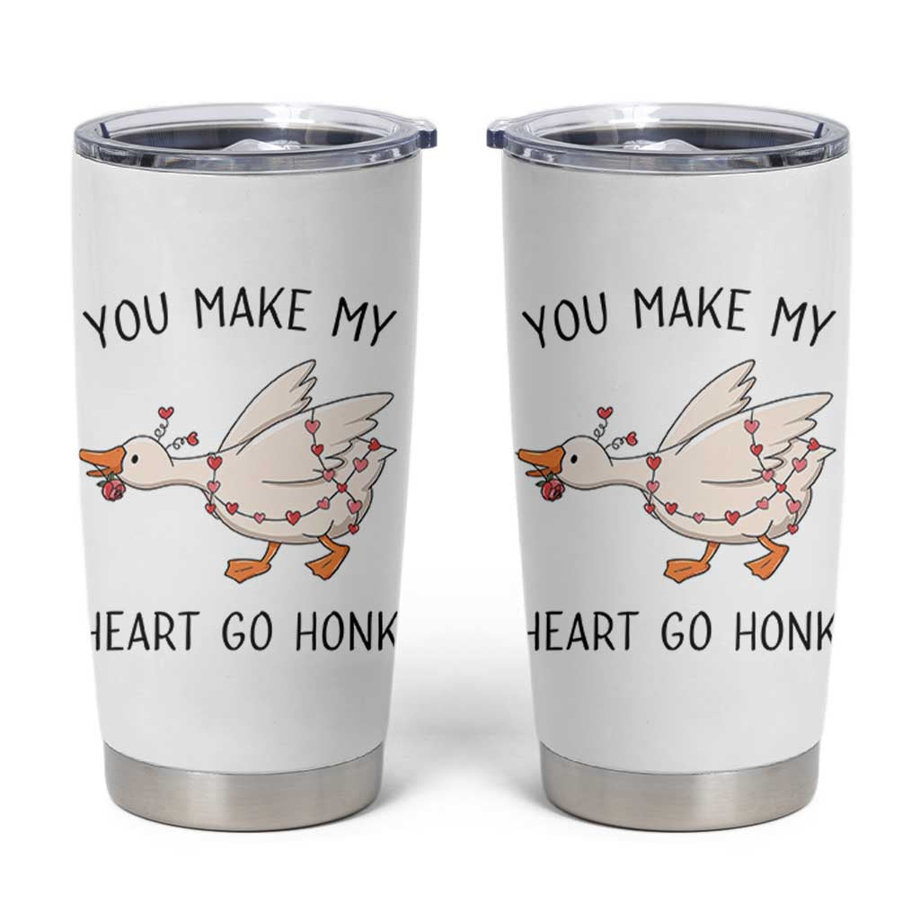 Funny Valentine Goose Tumbler Cup You Make My Heart Go Honk Cute Romantic Gift