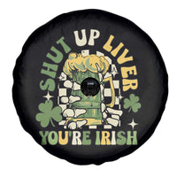 Funny St Patricks Day Spare Tire Cover Beer Drinking Shut Up Liver You're Irish